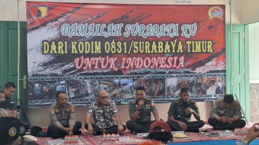 Upaya Kodim 0831 Surabaya Timur Perkuat Sinergitas untuk Kondusifnya Wilayah